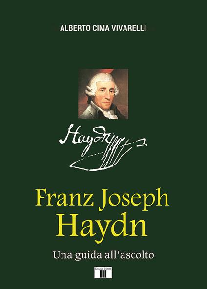 Franz Joseph Haydn. Una guida all'ascolto - Alberto Cima Vivarelli - copertina