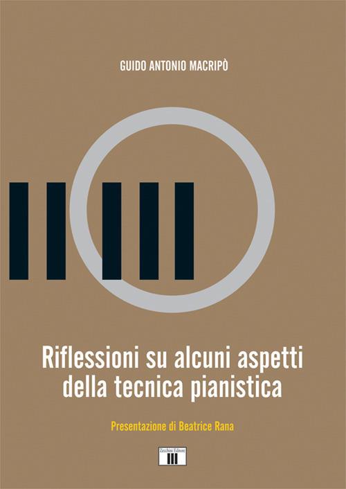 Riflessioni su alcuni aspetti della tecnica pianistica - Guido Antonio Macripò - copertina