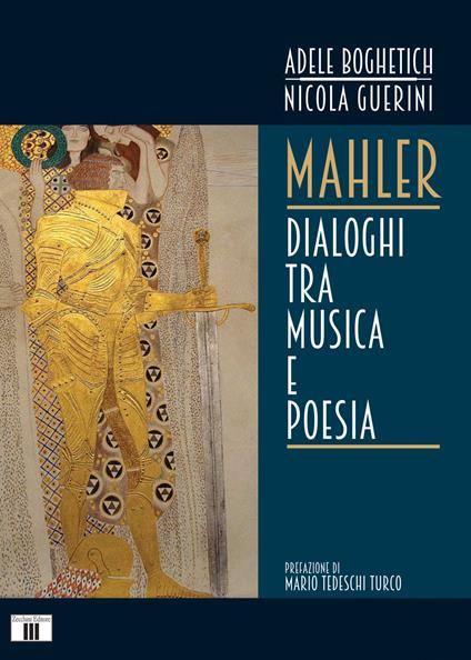 Mahler. Dialoghi tra musica e poesia - Adele Boghetich,Nicola Guerini - copertina