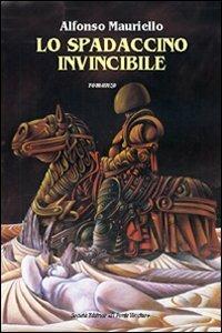 Lo spadaccino invicibile - Alfonso Mauriello - copertina