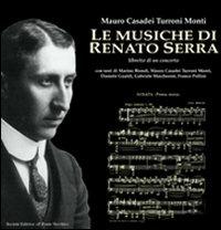 Le musiche di Renato Serra - Mauro Casadei Turroni Monti - copertina