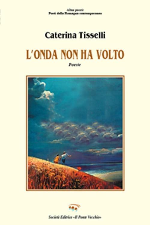 L' onda non ha volto - Caterina Tisselli - copertina