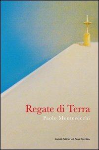 Regate di terra - Paolo Montevecchi - copertina