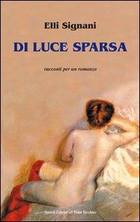 Di luce sparsa - Elli Signani - copertina