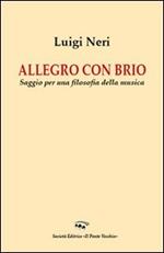 Allegro con brio. Saggio per una filosofia della musica