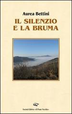 Il silenzio e la bruma