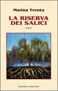 La riserva dei salici - Marina Trenta - copertina
