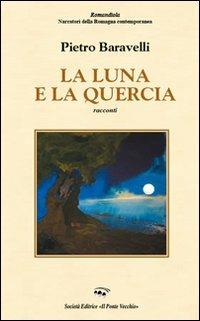 La luna e la quercia - Pietro Baravelli - copertina
