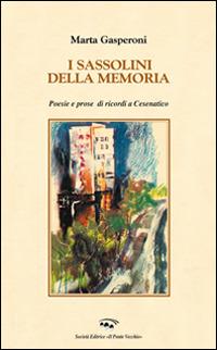 I sassolini della memoria - Marta Gasperoni - copertina