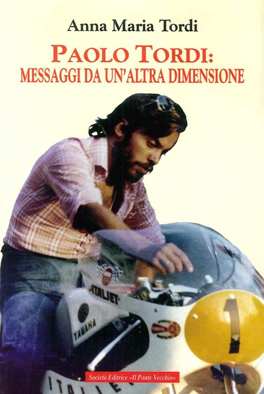 Paolo Tordi: messaggi da un'altra dimensione - Anna Maria Tordi - copertina