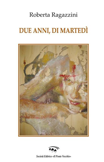 Due anni, di martedì - Roberta Ragazzini - copertina