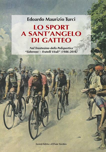 Lo sport a Sant'Angelo di Gatteo - Edoardo Maurizio Turci - copertina