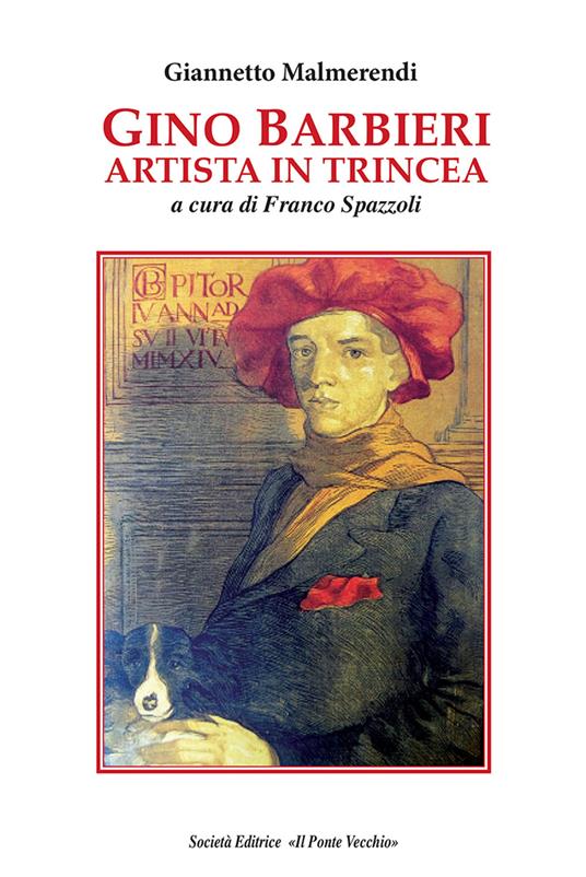 Gino Barbieri artista in trincea - Giannetto Malmerendi - copertina