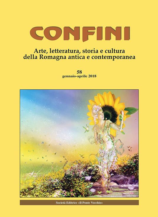 Confini. Arte, letteratura, storia e cultura della Romagna antica e contemporanea (2018). Vol. 58: Gennaio-aprile. - copertina