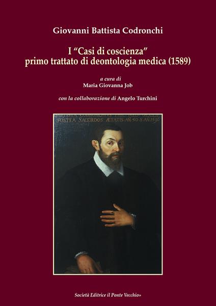 I «Casi di coscienza» primo trattato di deontologia medica (1589) - Giovanni Battista Codronchi - copertina
