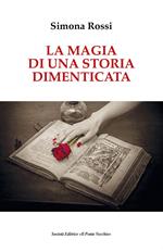 La magia di una storia dimenticata