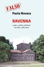 Falso! Ravenna. Copie, calchi e riletture in città e all'estero