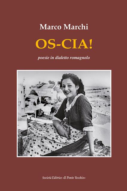 Os-cia! Poesie in dialetto romagnolo - Marco Marchi - copertina
