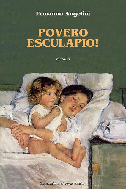 Povero Esculapio. Racconti - Ermanno Angelini - copertina