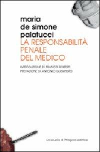 La responsabilità penale del medico - Maria De Simone Palatucci - copertina