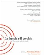 La freccia e il cerchio. Ediz. italiana e inglese. Vol. 1: Automa/Anima
