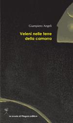 Veleni nelle terre della camorra