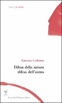 Difesa della natura difesa dell'uomo - Antonio Cederna - copertina
