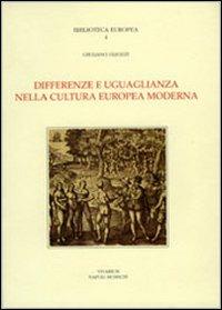 Differenze e uguaglianza nella cultura europea moderna. Scritti 1966-1991 - Giuliano Gliozzi - copertina