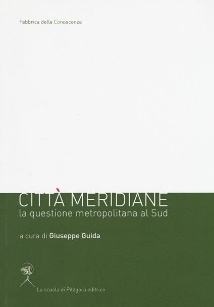 Città meridiane. La questione metropolitana al sud - copertina