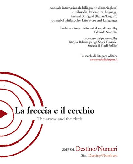 La freccia e il cerchio. Ediz. italiana e inglese. Vol. 6: Destino/Numeri. - copertina