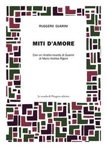 Libro Miti d'amore Ruggero Guarini