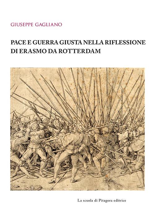 Pace e guerra giusta nella riflessione di Erasmo da Rotterdam - Giuseppe Gagliano - copertina