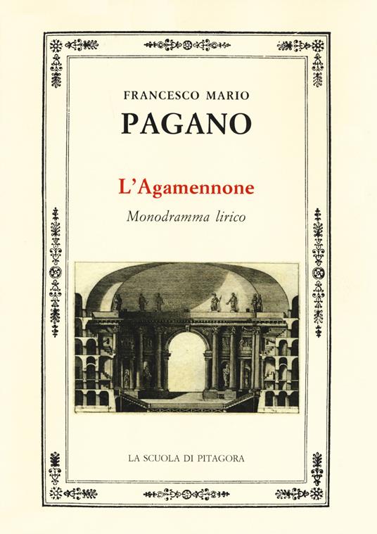 L'Agamennone. Monodramma lirico - Francesco Mario Pagano - copertina