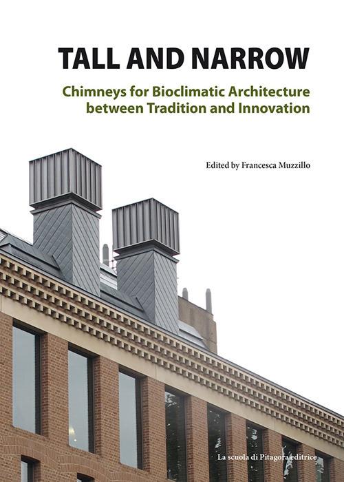 Tall and narrow. Chimneys for bioclimatic architecture between tradition and innovation - copertina