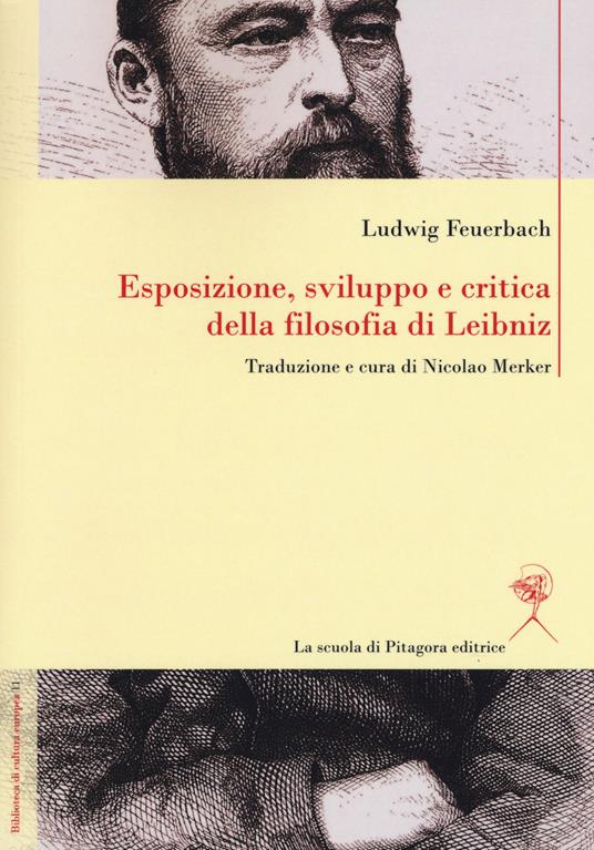 Esposizione, sviluppo e critica della filosofia di Leibniz - Ludwig Feuerbach - copertina