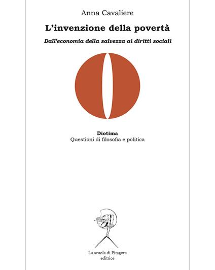 L' invenzione della povertà. Dall'economia della salvezza ai diritti sociali - Anna Cavaliere - copertina