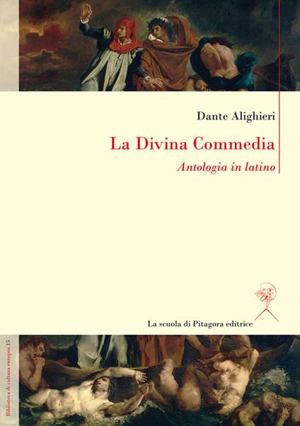 La Divina Commedia. Antologia in latino - Dante Alighieri - copertina