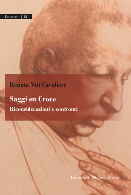 Saggi su Croce. Riconsiderazioni e confronti - Renata Viti Cavaliere - copertina