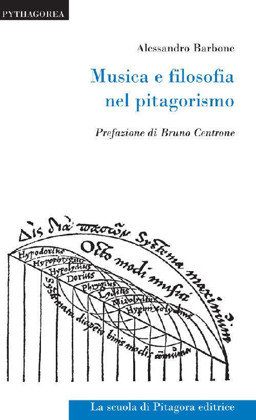 Musica e filosofia nel pitagorismo - Alessandro Barbone - copertina