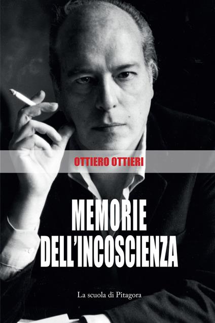 Memorie dell'incoscienza - Ottiero Ottieri - copertina