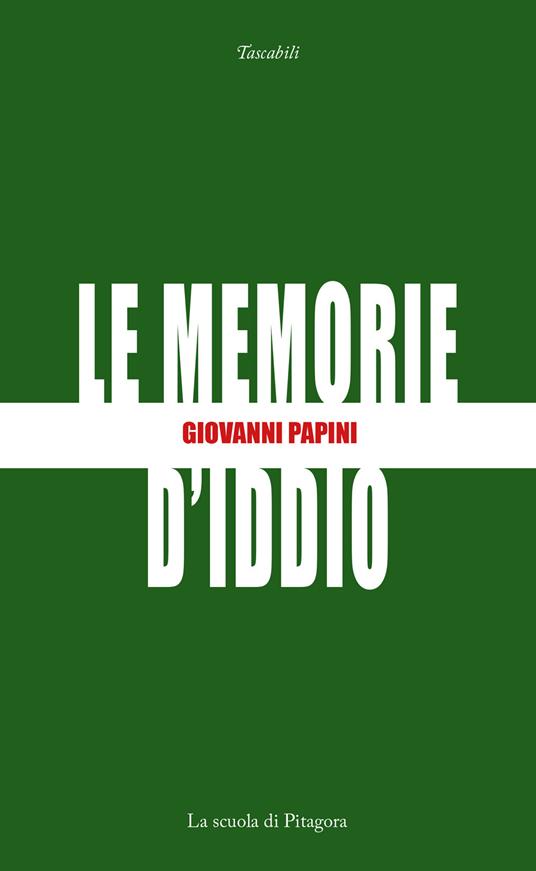 Le memorie d'Iddio - Giovanni Papini - copertina