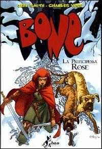 La principessa Rose. Bone - Jeff Smith,Charles Vess - copertina