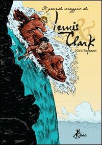 Il grande viaggio di Lewis x Clark - Nick Bertozzi - copertina