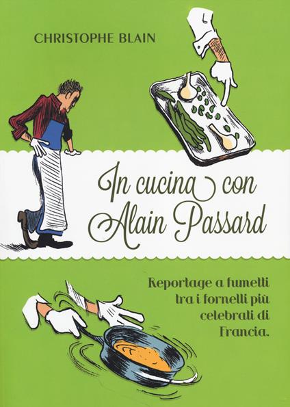 In cucina con Alain Passard - Christophe Blain - copertina