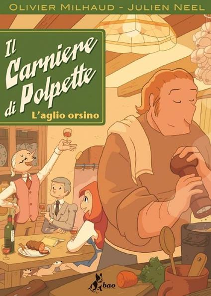 Il carniere di Polpette. L'aglio orsino - Julien Neel,Olivier Milhaud - copertina