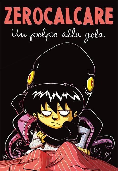 Un polpo alla gola - Zerocalcare - copertina