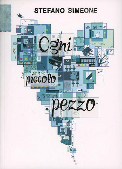 Ogni piccolo pezzo - Stefano Simeone - copertina