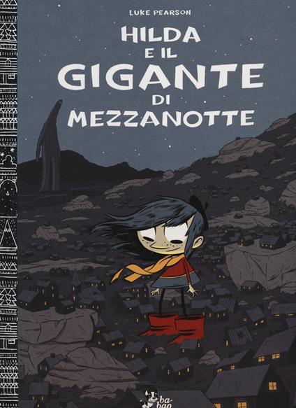 Hilda e il gigante di mezzanotte - Luke Pearson - copertina