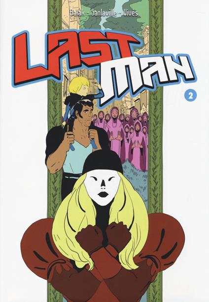 Last man. Con adesivi. Vol. 2 - Balak,Michaël Sanlaville,Bastien Vivès - copertina