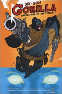 Six Gun Gorilla - Simon Spurrier,Jeff Stokely - copertina